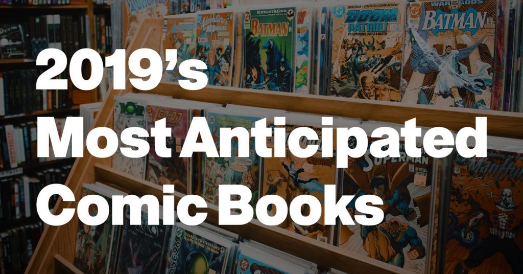 2019s Most Anticipated Comic Books Adobo Magazine Online