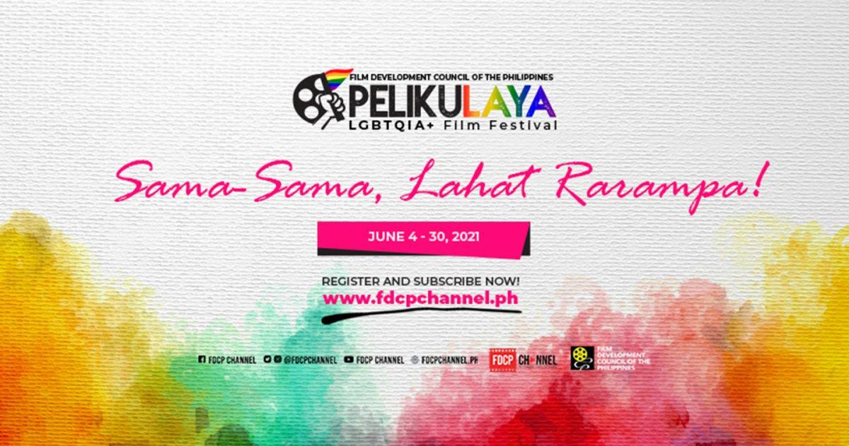 Film: FDCP celebrates Pride Month with online PelikuLAYA ...