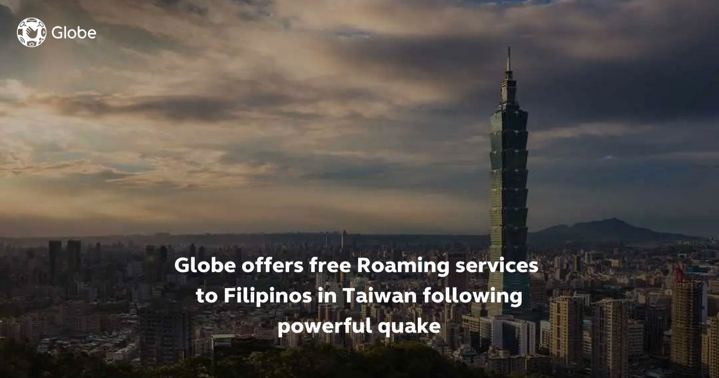 Globe offers free Roaming services to Filipinos in Taiwan following powerful quake HERO