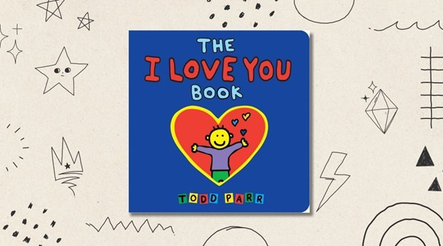 The I Love You Book by Todd Parr