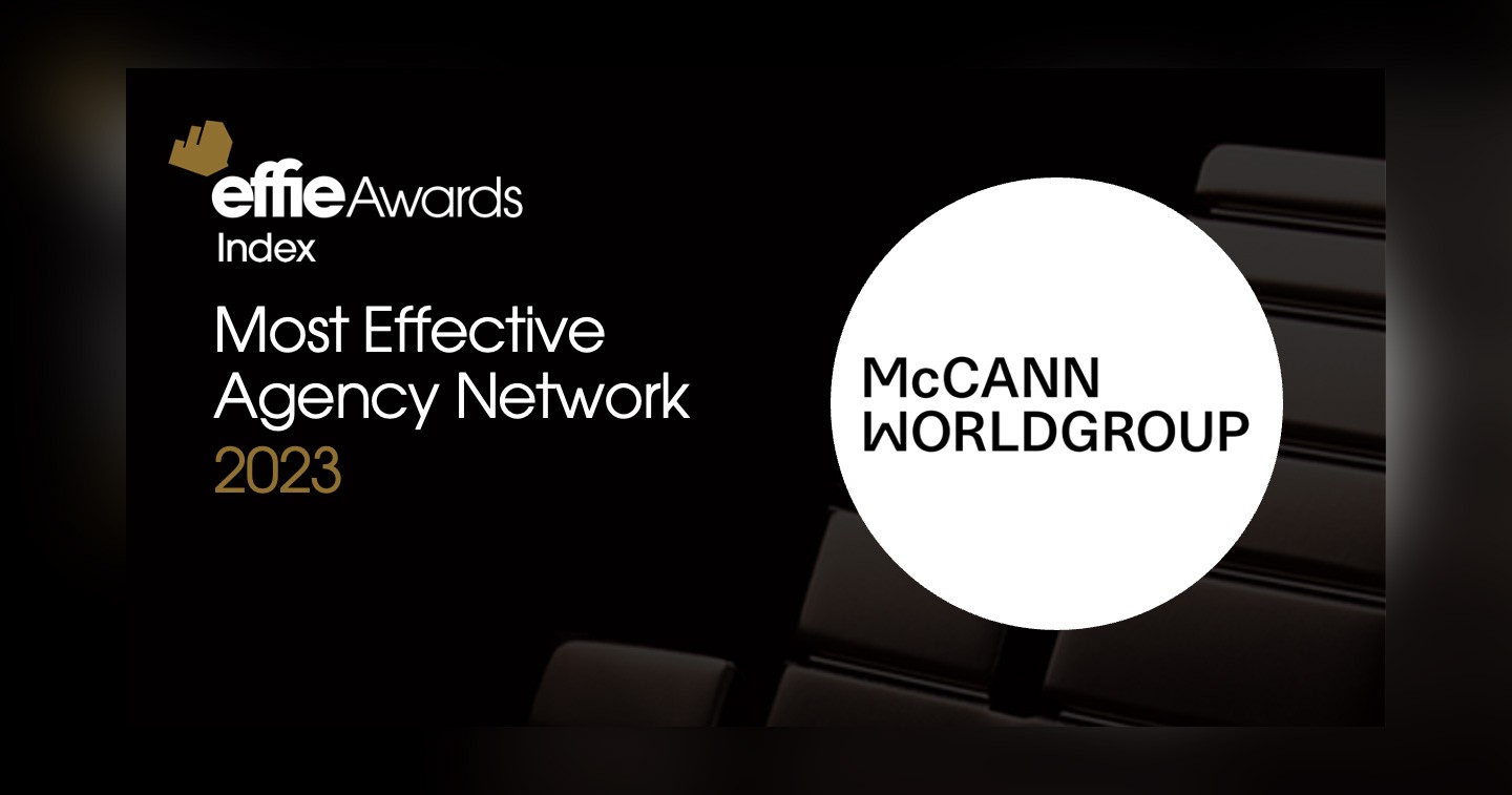 mccann worldgroup reclaims top position on the 2023 global effie index named most effective agency network