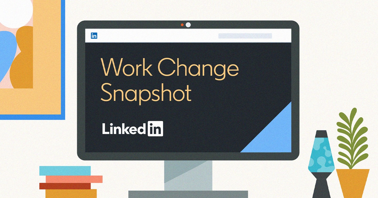 LinkedIn’s Work Change Snapshot hero